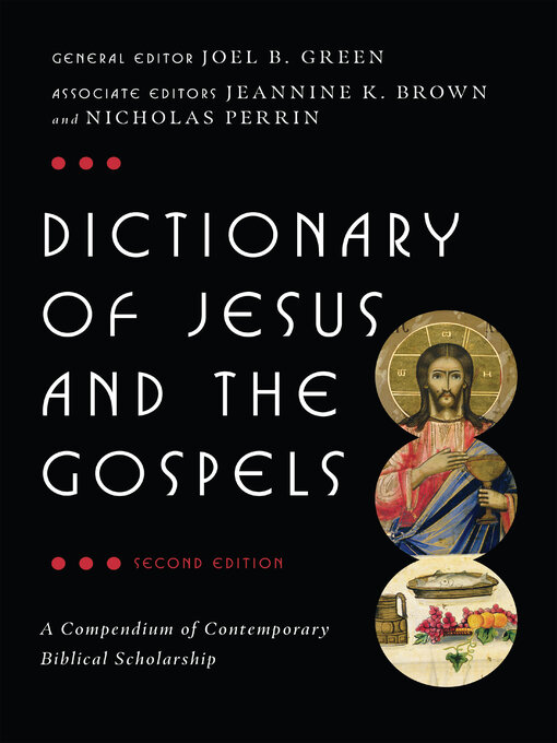 Title details for Dictionary of Jesus and the Gospels by Joel B. Green - Available